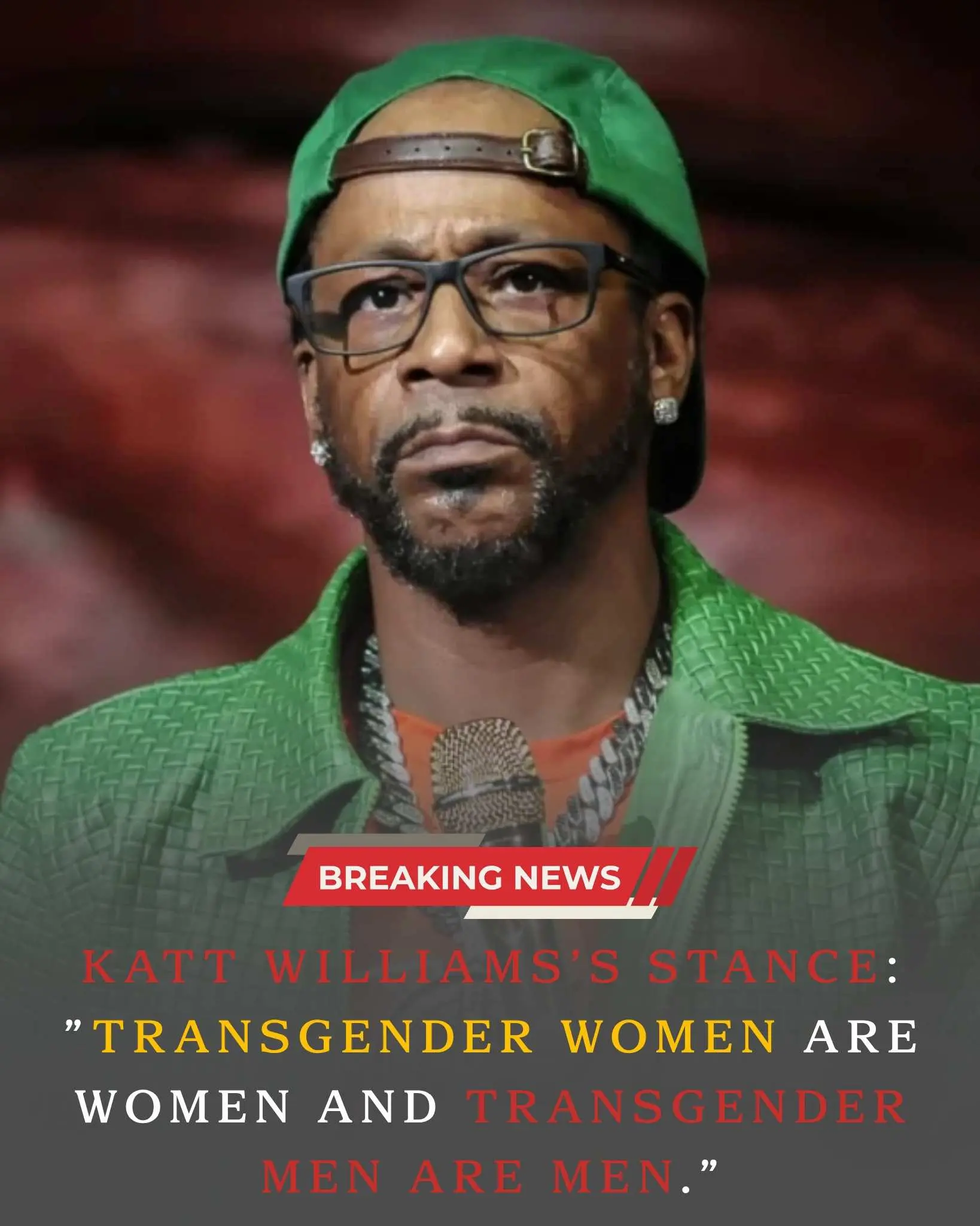 Katt Williams, known for his career in stand-up comedy and film, has previously commented on issues related to transgender rights. In a 2022 interview, he expressed a position centered on support for individual identity and the principle of self-determination.