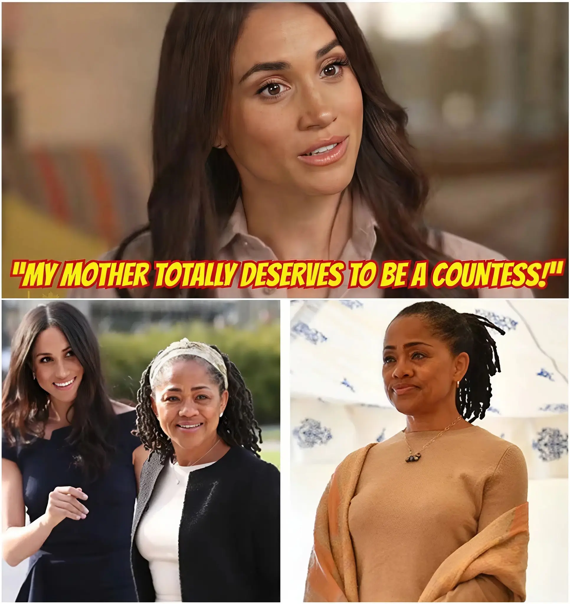 “MY MOTHER DESERVES TO BE A COUNTESS!” Meghan Markle allegedly pressed hard for her mother, Doria Ragland, to be granted a royal title — a stunning request that reportedly left palace courtiers speechless and shattered long-held royal protocol. 💥👇